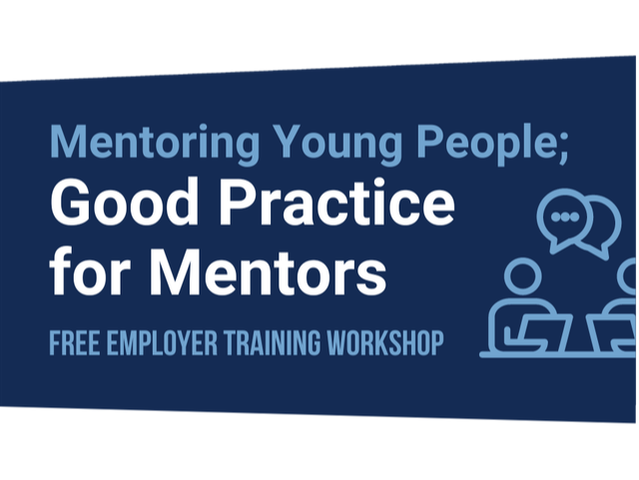 Mentoring Young People; Good Practice for Mentors - DYW Employer Training